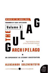 Gulag Archipelago [Volume 3]: An Experiment in Literary Investigation