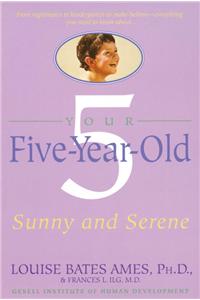 Your Five-Year-Old: Sunny and Serene