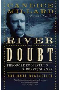 River of Doubt: Theodore Roosevelt's Darkest Journey