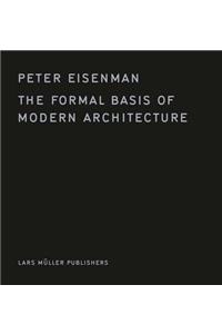 Formal Basis of Modern Architecture