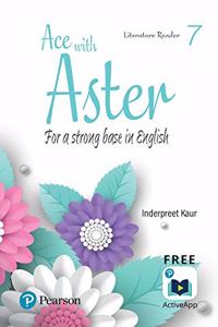 Ace with Aster | English Literature Reader | CBSE | Class 7