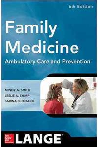 Family Medicine: Ambulatory Care and Prevention, Sixth Edition