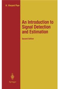 Introduction to Signal Detection and Estimation