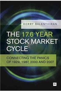 17.6 Year Stock Market Cycle: Connecting the Panics of 1929, 1987, 2000 and 2007