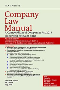 Company Law Manual - A Compendium of Companies Act 2013 along with Relevant Rules (9th Edition, Jan 2018)