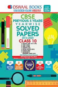 Oswaal CBSE 5 Years' Solved Papers, Class 10 (English Lang. & Lit., Hindi-A, Hindi-B, Sanskrit, Social Science, Science Mathematics (Standard + Basic) (For 2021 Exam)