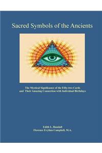 Sacred Symbols of the Ancients: The Mystiucal Significance of the Fifty-two Cards