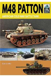 M48 Patton: American Cold War Battle Tank