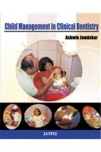 Child Management in Clinical Dentistry