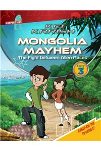 Kid Krrish: Mongolia Mayhem:The Fight between Alien Races