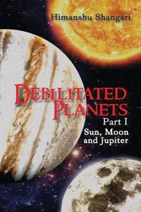 Debilitated Planets - Part I