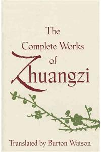 The Complete Works of Zhuangzi