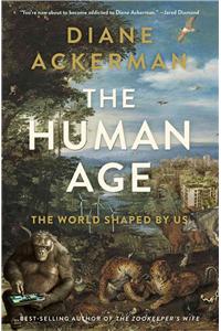 The Human Age - The World Shaped by Us