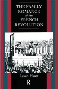 Family Romance of the French Revolution