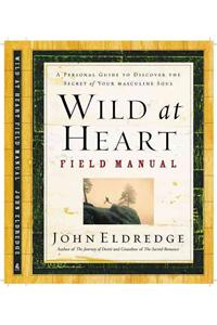 Wild at Heart Field Manual