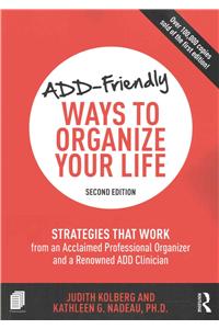 Add-Friendly Ways to Organize Your Life