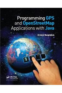 Programming GPS and OpenStreetMap Applications with Java