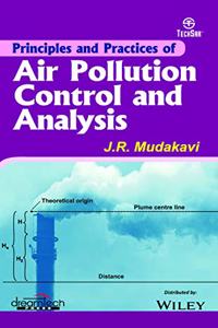 Principles and Practices of Air Pollution Control and Analysis