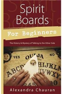 Spirit Boards for Beginners