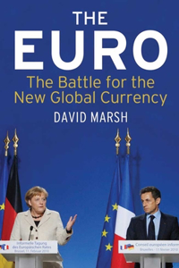 Euro: The Battle for the New Global Currency