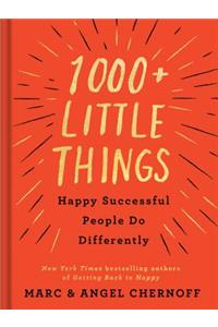 1000+ Little Things Happy Successful People Do Differently