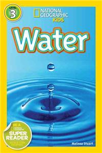 Water (National Geographic Kids Readers, Level 3)