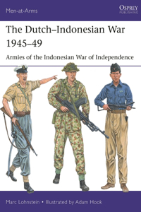 Dutch-Indonesian War 1945-49: Armies of the Indonesian War of Independence