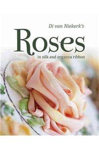 Di Van Niekerk's Roses in Silk and Organza Ribbon