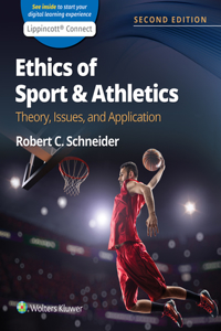 Ethics of Sport and Athletics: Theory, Issues, and Application