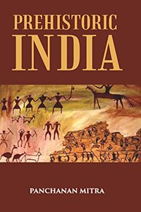 PREHISTORIC INDIA