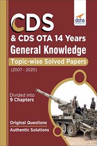 CDS & CDS OTA 14 Years General Knowledge Topic wise Solved Papers (2007-2020)