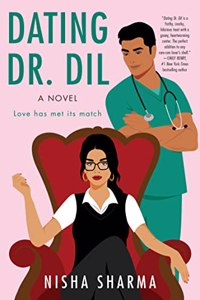 Dating Dr. Dil : A Novel