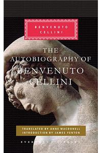 Autobiography of Benvenuto Cellini: Introduction by James Fenton