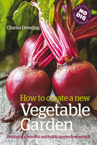 How to Create a New Vegetable Garden