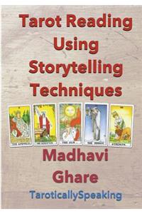 Tarot Reading Using Storytelling Techniques