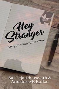 Hey Stranger: Are you really unknown?