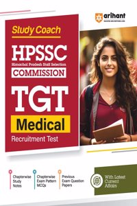 Arihant Study Coach HPSSC ( Himachal Pradesh Staff Selection Commission) TGT Medical Exam Guide