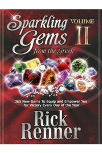 Sparkling Gems from the Greek Volume 2: 365 New Gems to Equip and Empower You for Victory Every Day of the Year