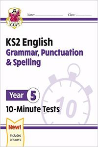 KS2 Year 5 English 10-Minute Tests: Grammar, Punctuation & Spelling