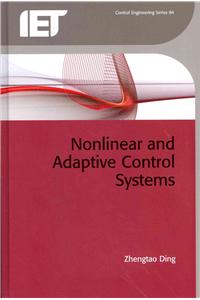 Nonlinear and Adaptive Control Systems