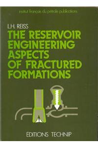 Reservoir Engineering Aspects of Fractured Formations