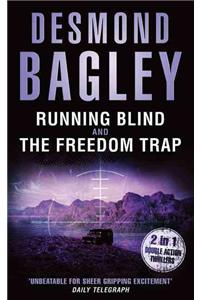 Running Blind / The Freedom Trap