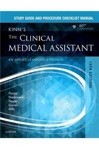 Study Guide and Procedure Checklist Manual for Kinn's the Clinical Medical Assistant: An Applied Learning Approach