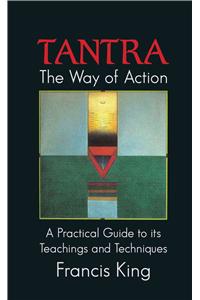 Tantra: The Way of Action