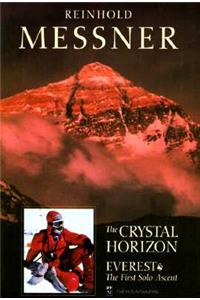 Crystal Horizon: Everest: The First Solo Ascent