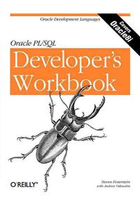 Oracle PL/SQL Programming: A Developer's Workbook