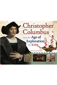 Christopher Columbus and the Age of Exploration for Kids