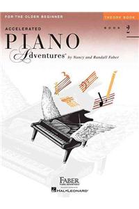 Accelerated Piano Adventures for the Older Beginner - Theory Book 2: For the Older Beginner