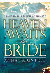 Heaven Awaits the Bride