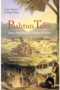 Pashtun Tales: From The Pakistan-Afghan Frontier